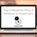Top 5 Reasons Website | Simplemachine