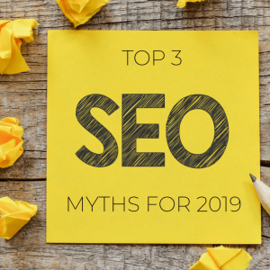 Top 3 SEO Myths For 2019 | Simplemachine