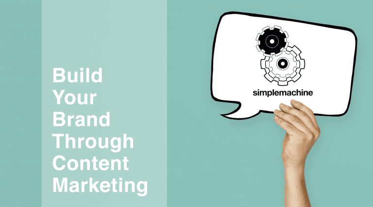 Brand Building Content Marketing | Simplemachine