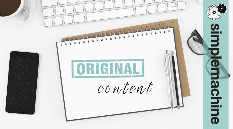 Original Content Benefits | Simplemachine