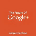 The Future of Google+