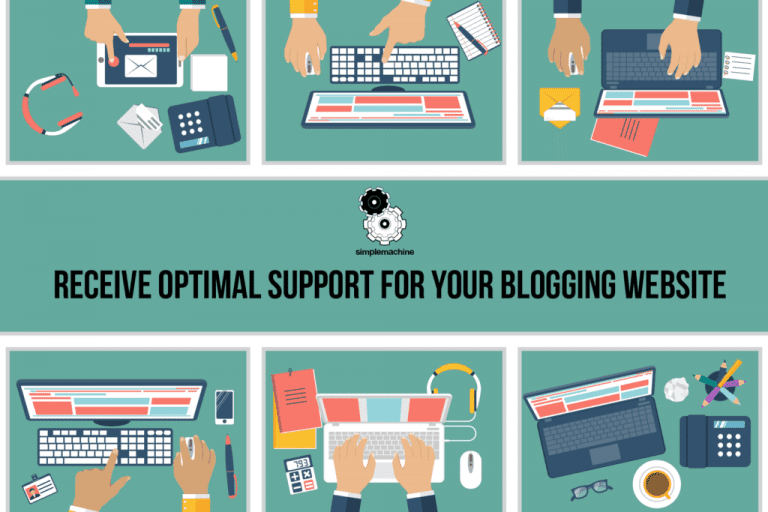 Receive Optimal Support for Your Blogging Website