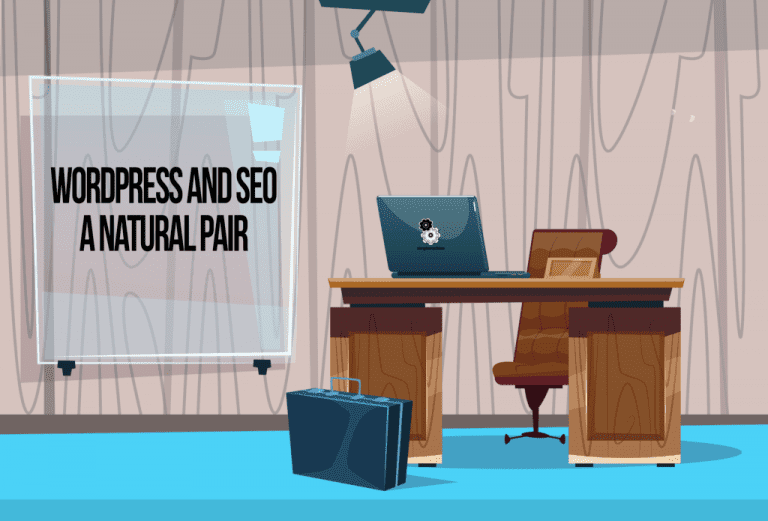 SEO and WordPress | A Natural Pair