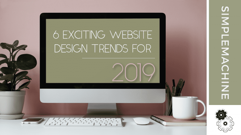 Web Design Trends | Simplemachine Designs