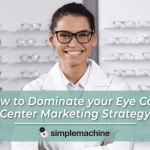 Eye Center Marketing | Marketing Strategy