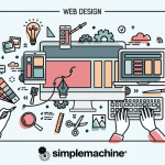 Hire A Web Design Agency In 2020 | Simplemachine
