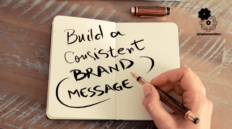 Build a Consistent Brand | Simplemachine